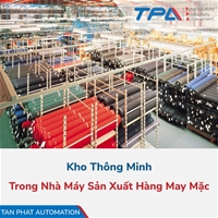 Kho thông minh trong nhà máy sản xuất hàng may mặc