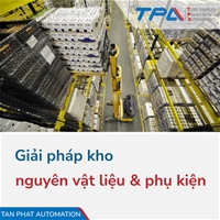 Giải pháp kho nguyên vật liệu và phụ kiện