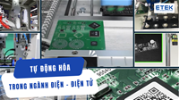 Tổng hợp Giải pháp tự động hóa ngành Điện tử 