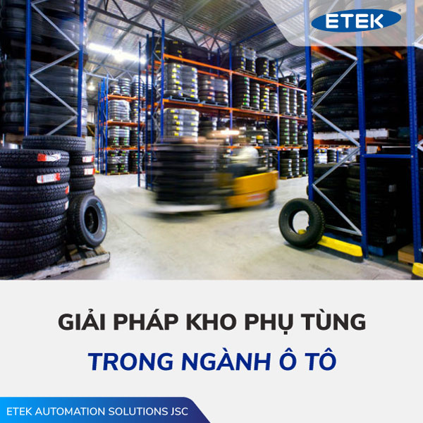 GIẢI PHÁP KHO PHỤ TÙNG TRONG NGÀNH Ô TÔ