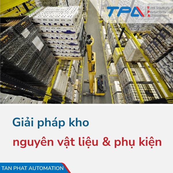 Giải pháp kho nguyên vật liệu và phụ kiện